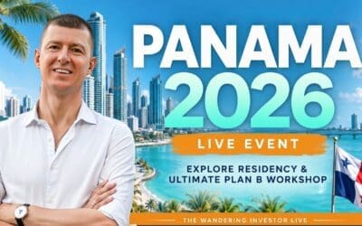 The Wandering Investor Live Event: Panama 2026 + Explore Residency & Ultimate Plan B Workshop